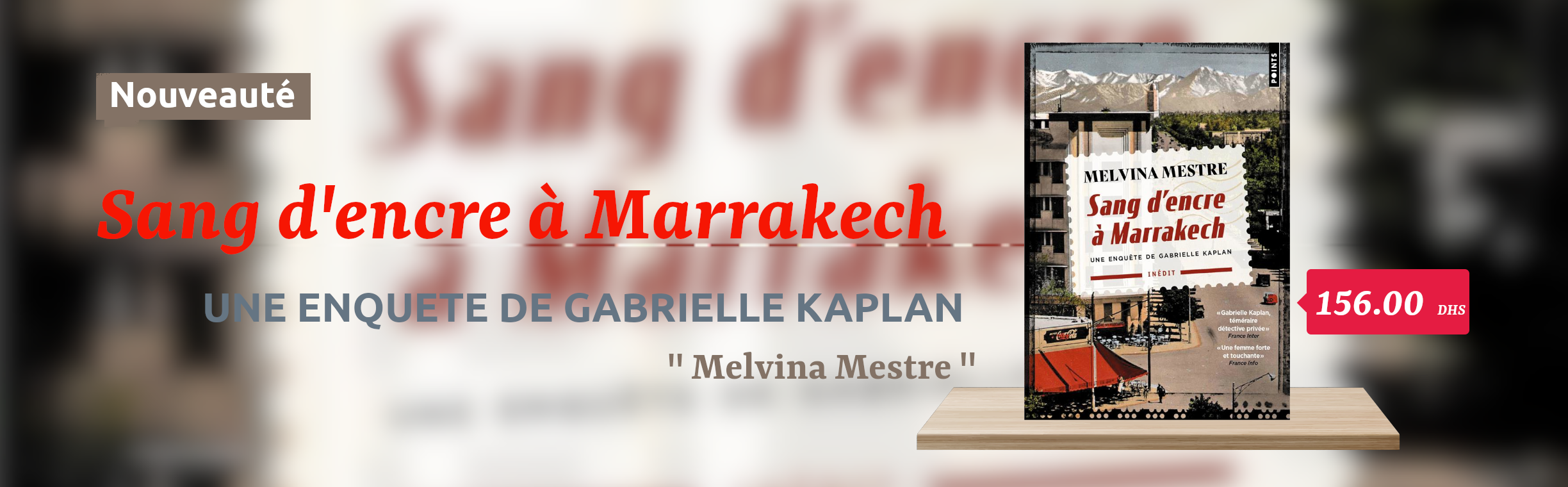 Sang d'encre à marrakech - Melvina Mestre