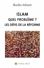 ISLAM :QUEL PROBLEME ? LES DEFIS DE LA REFORME