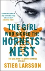 The Girl Who Kicked the Hornets’ Nest 9781529432411